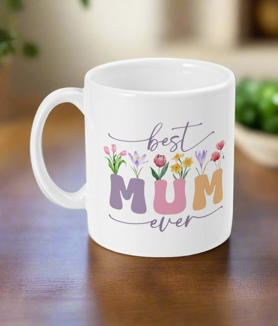 11oz Mug Best Mum Ever Quote Mothers Day Birthday Christmas Tea Coffee Gift